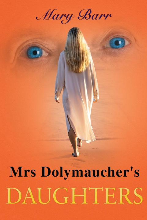 Libro Mrs. Dolymaucher's Daughters Mary Barr
