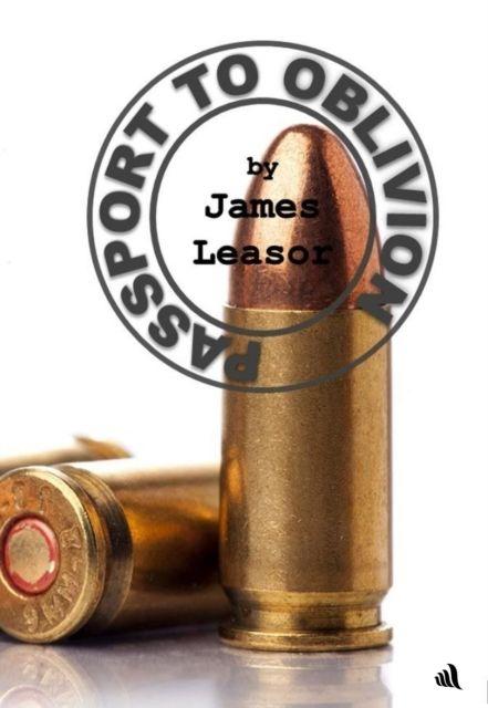 Kniha Passport to Oblivion James Leasor