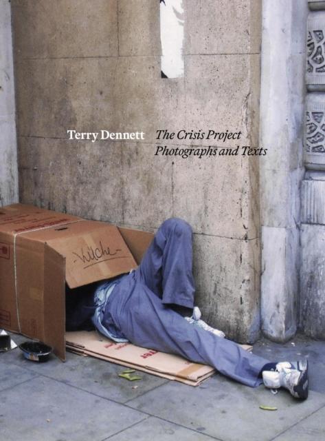 Kniha Terry Dennett: The Crisis Project Terry Dennett