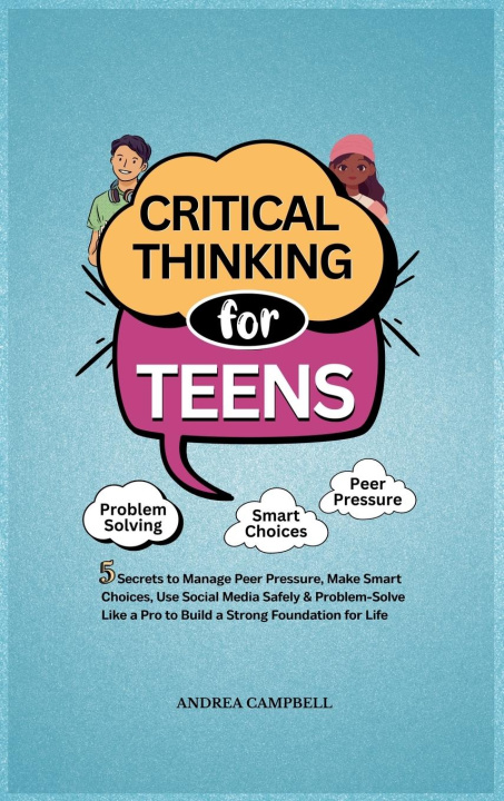 Kniha CRITICAL THINKING FOR TEENS 