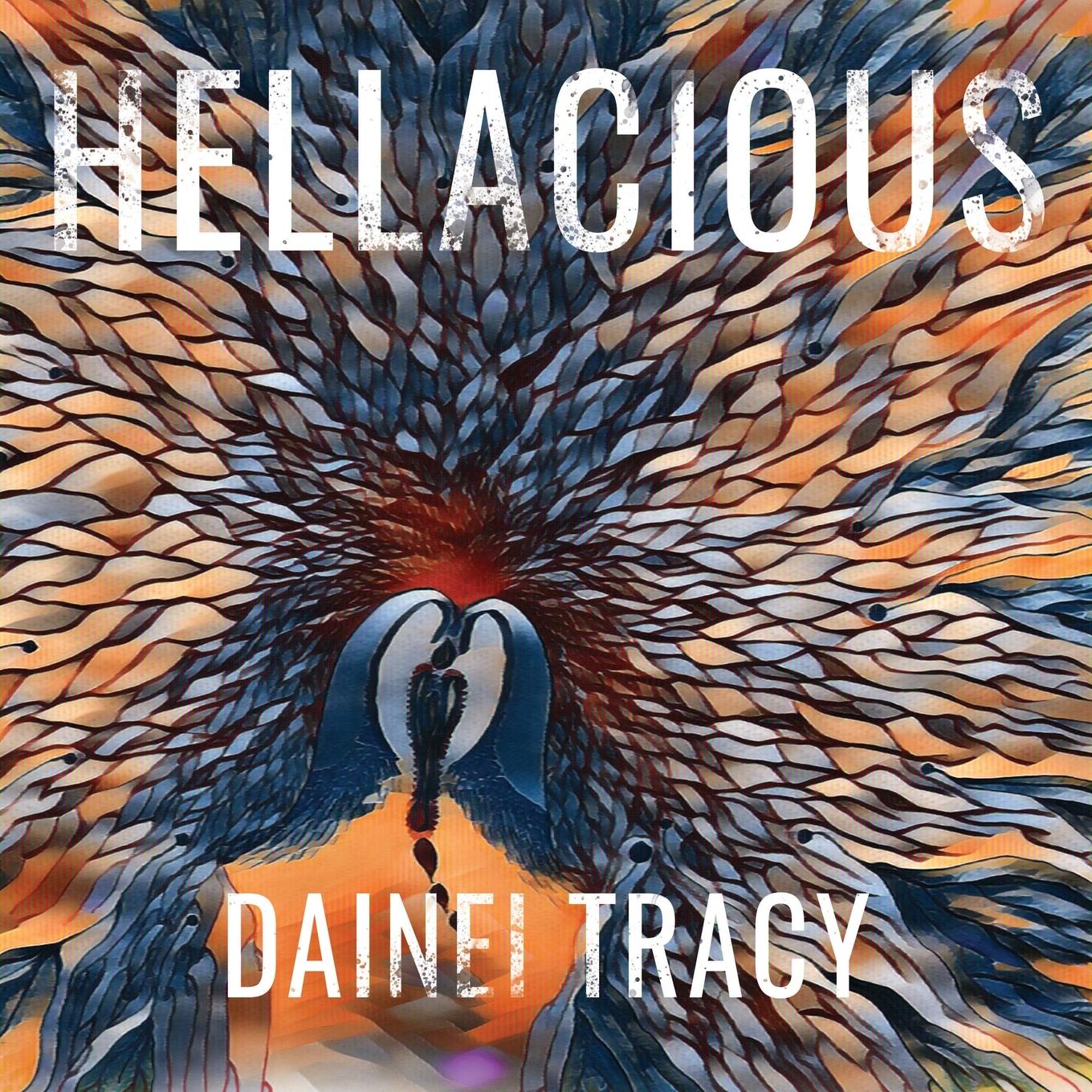 Kniha Hellacious Dainei Tracy