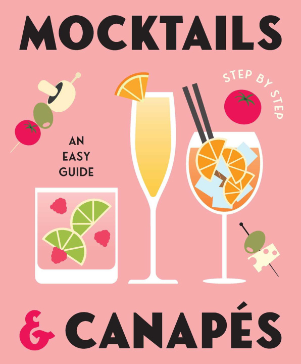 Kniha Mocktails & Canapes Step by Step: An Easy Guide ROCKPOOL