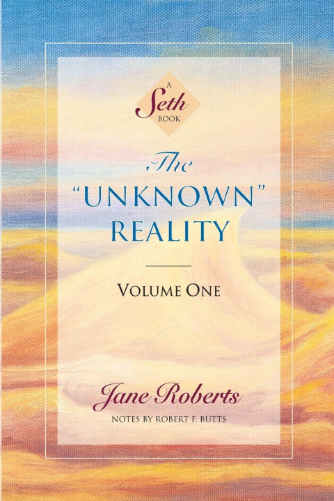 Book The Unknown Reality, Volume One Jane Roberts
