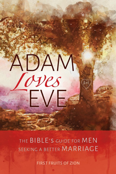Kniha Adam Loves Eve First Fruits Of Zion