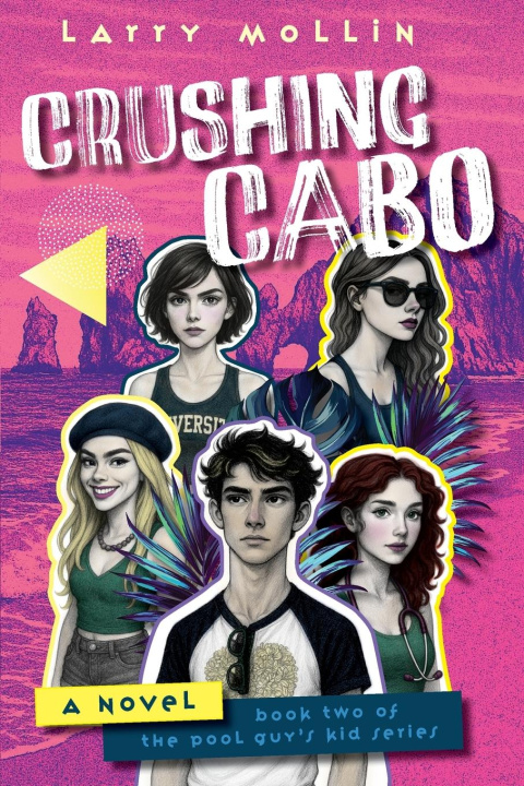 Kniha Crushing Cabo Larry Mollin