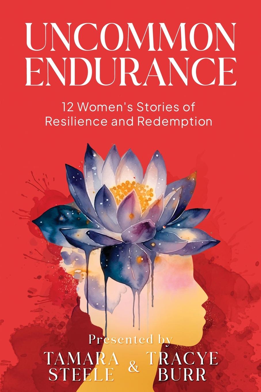 Kniha Uncommon Endurance Tracye Burr