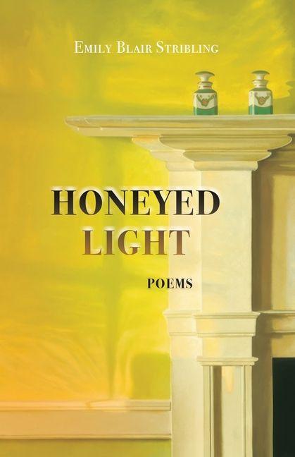 Kniha Honeyed Light Judyth Hill