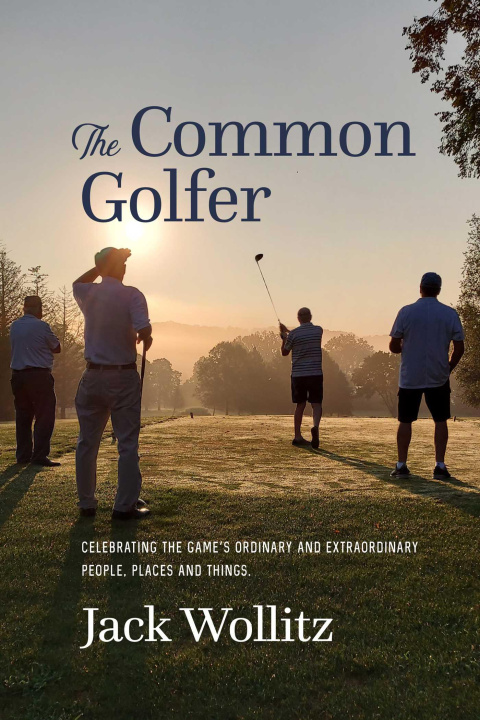 Kniha The Common Golfer Jack Wollitz