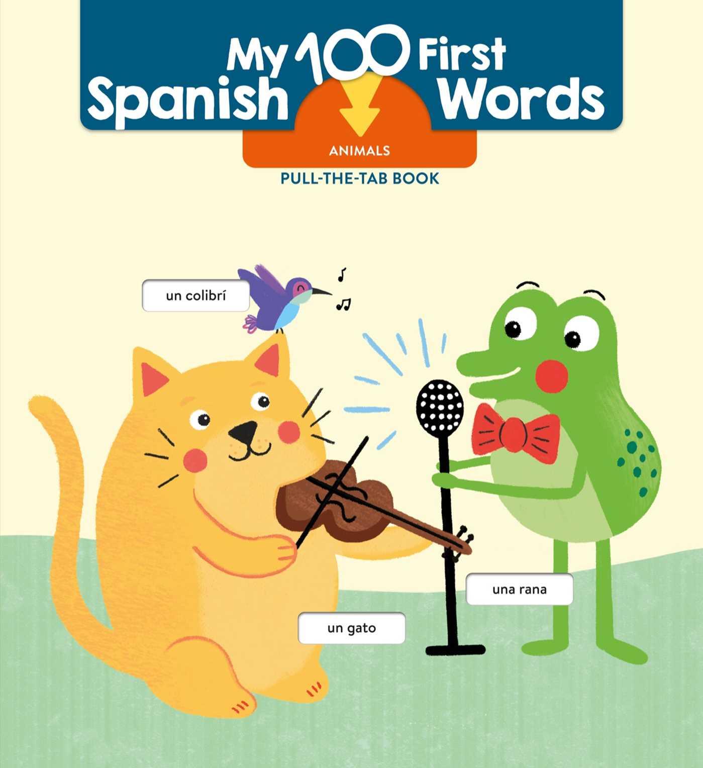 Buch My 100 First Spanish Words - Pull Tab - Animals LITTLE GENIUS