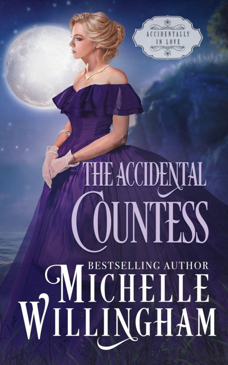 Kniha The Accidental Countess Michelle Willingham