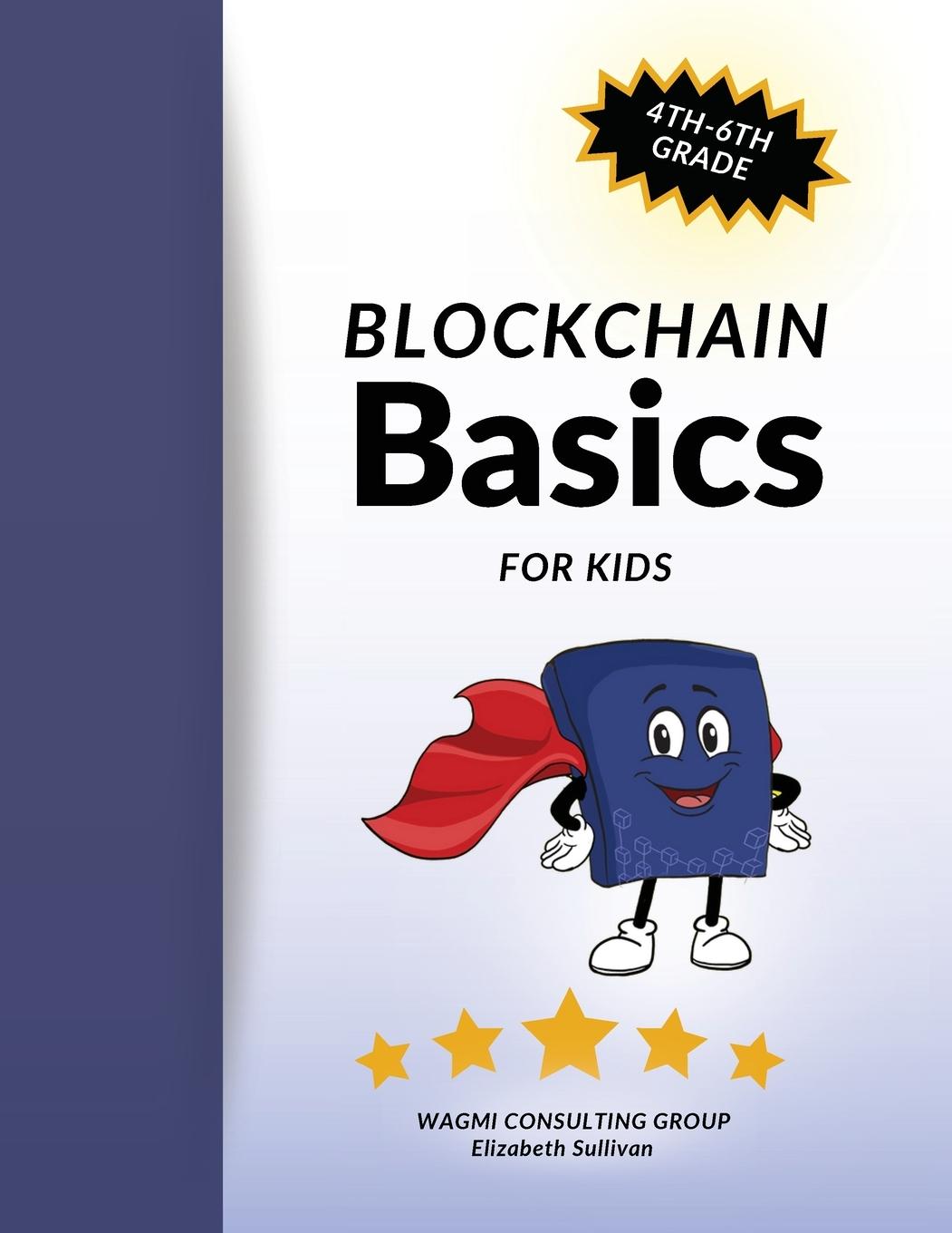 Kniha Blockchain Basics Curriculum Elizabeth Sullivan