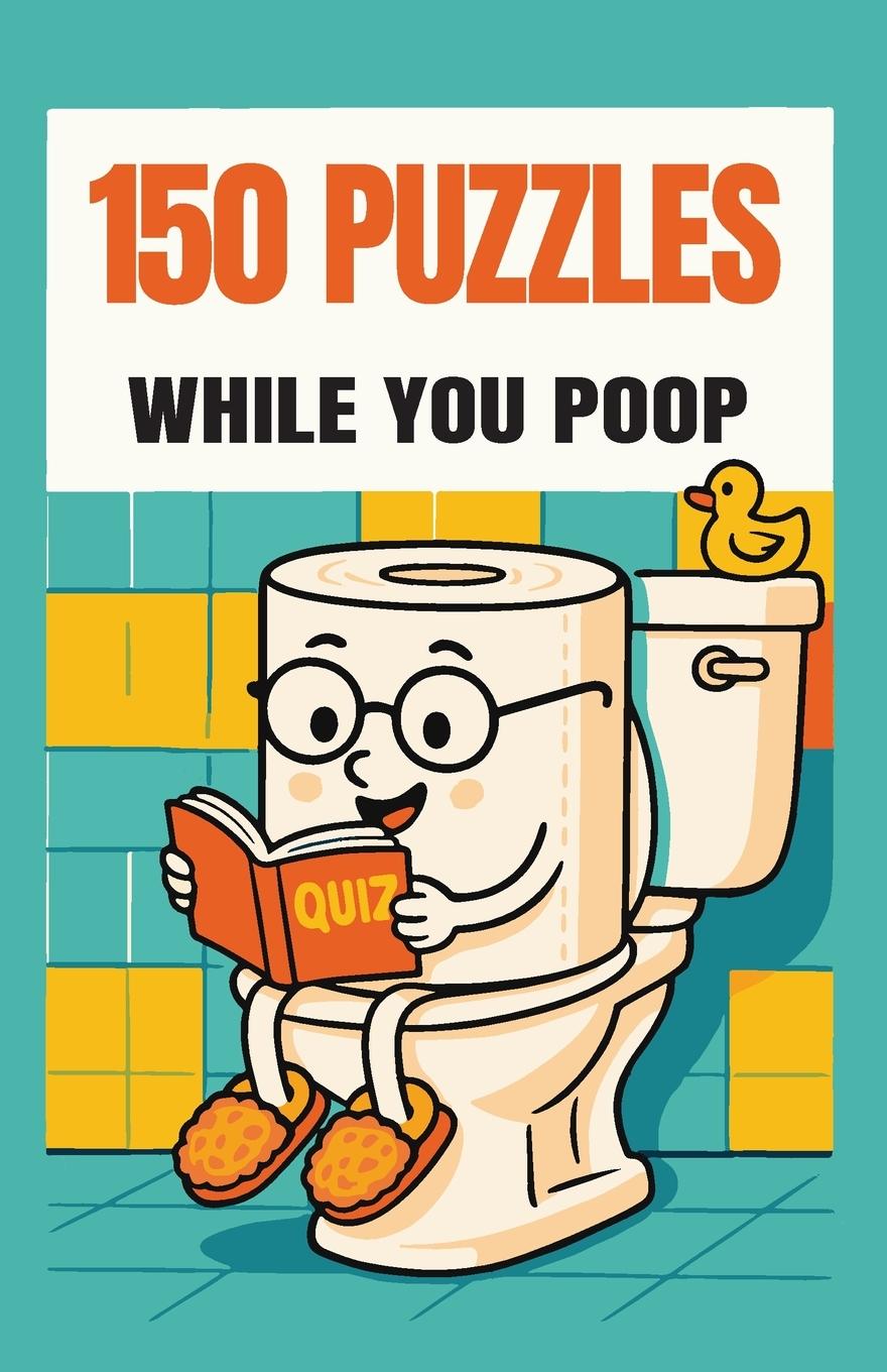 Kniha 150 Puzzles While You Poop 