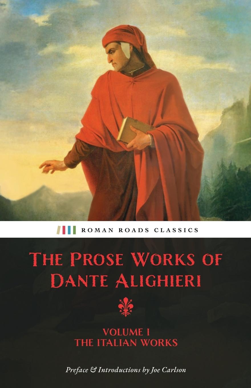 Kniha The Prose Works of Dante Alighieri 