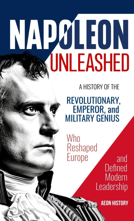 Kniha Napoleon Unleashed Aeon History