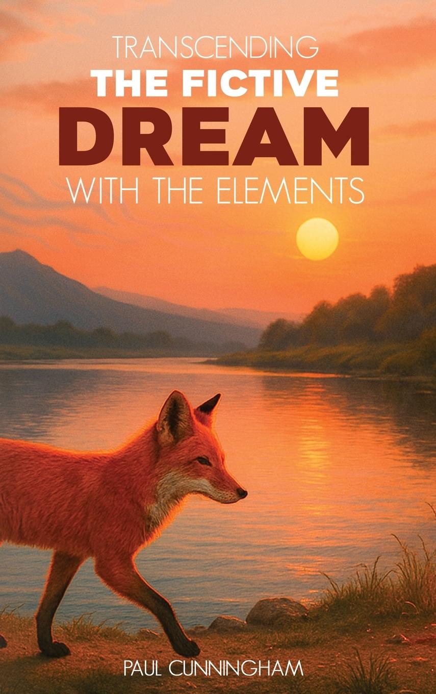 Kniha Transcending the Fictive Dream with the Elements 