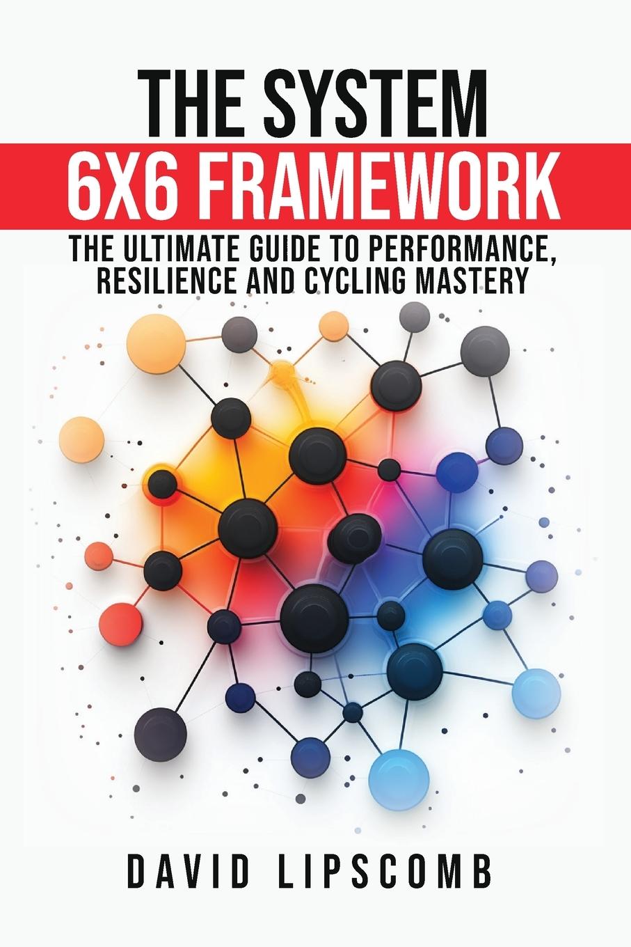 Kniha The System 6x6 Framework 