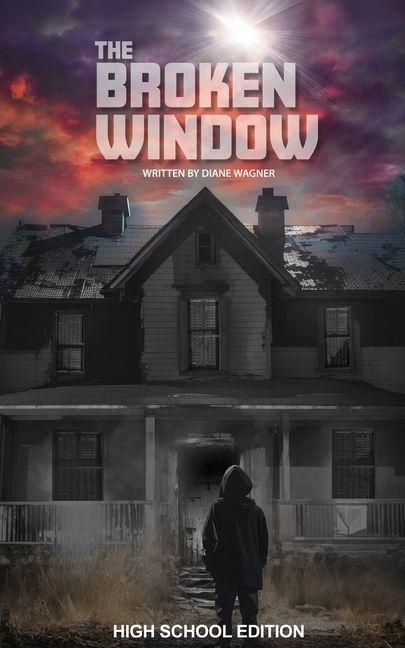 Kniha The Broken Window (High School Edition) 