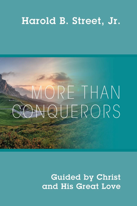 Kniha More Than Conquerors Harold B. Street Jr.