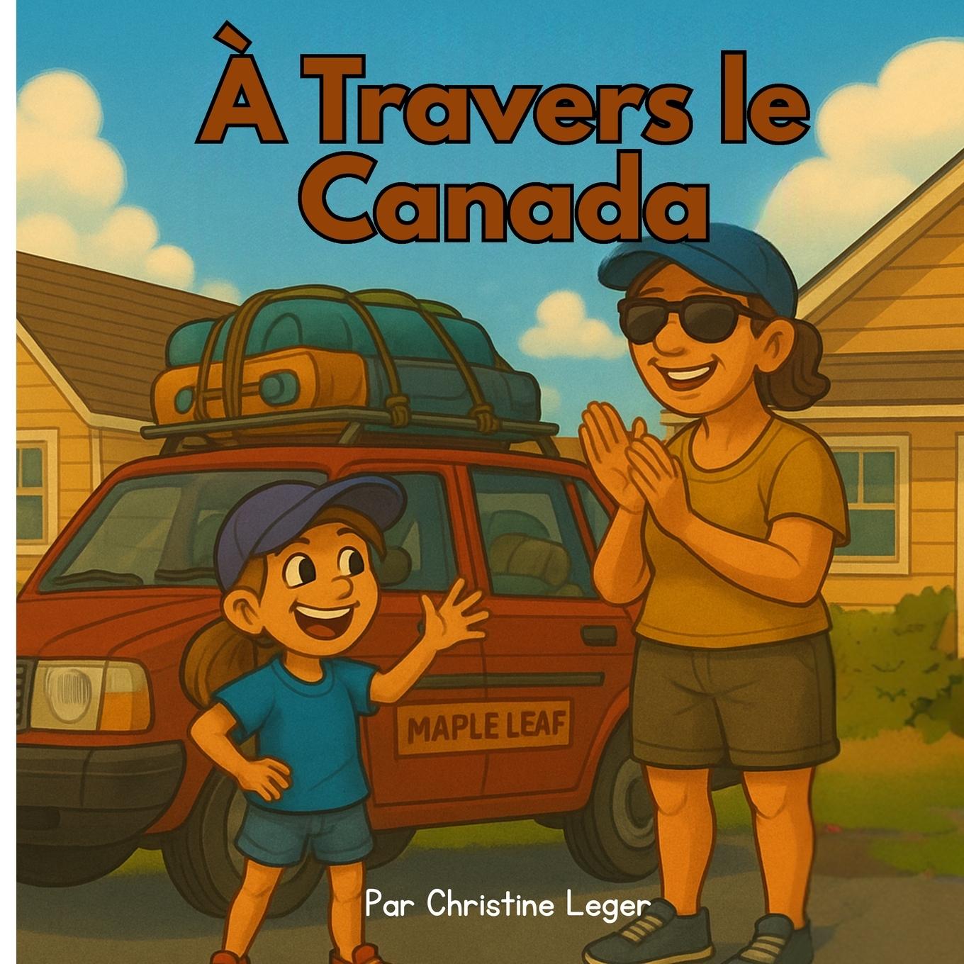 Kniha À Travers le Canada Christine Leger
