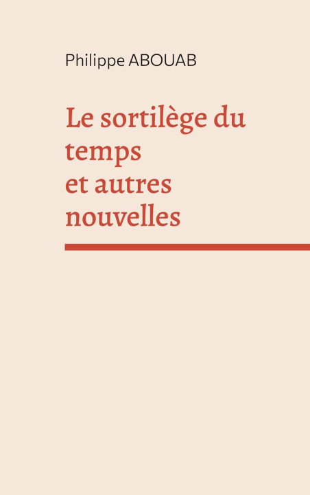 Kniha Le sortilège du temps Abouab