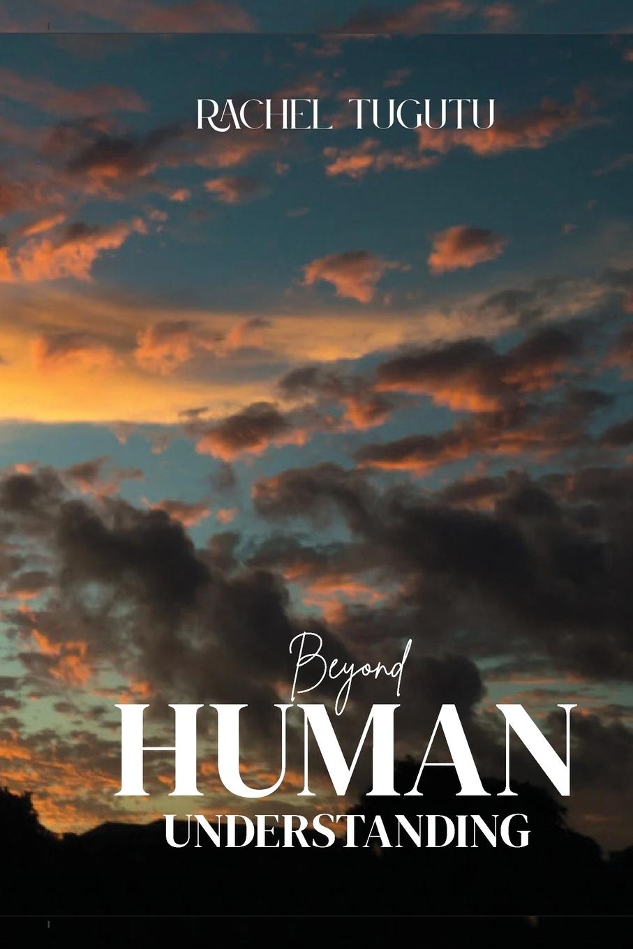 Kniha BEYOND HUMAN UNDERSTANDING 
