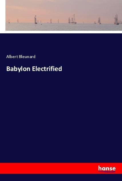 Kniha Babylon Electrified Albert Bleunard