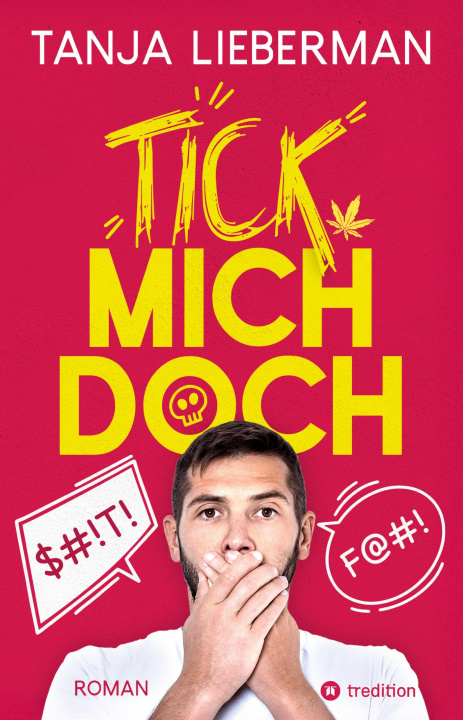 Kniha Tick mich doch Tanja Lieberman