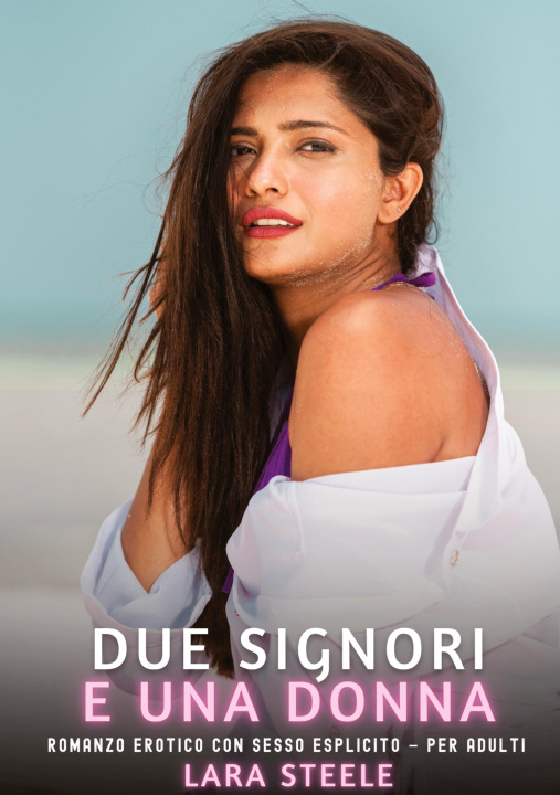 Kniha Due Signori e una Donna Lara Steele