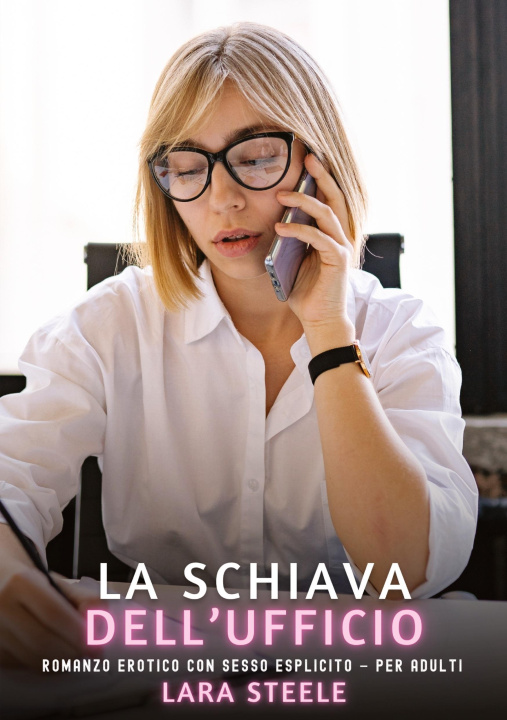 Kniha La Schiava dell'Ufficio Lara Steele