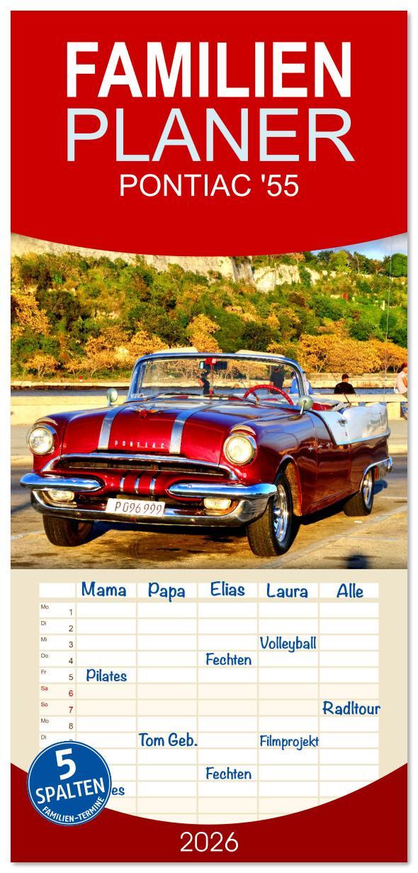 Kalendář/Diář Familienplaner 2026 - PONTIAC '55 mit 5 Spalten (Wandkalender, 21 x 45 cm) CALVENDO Calvendo