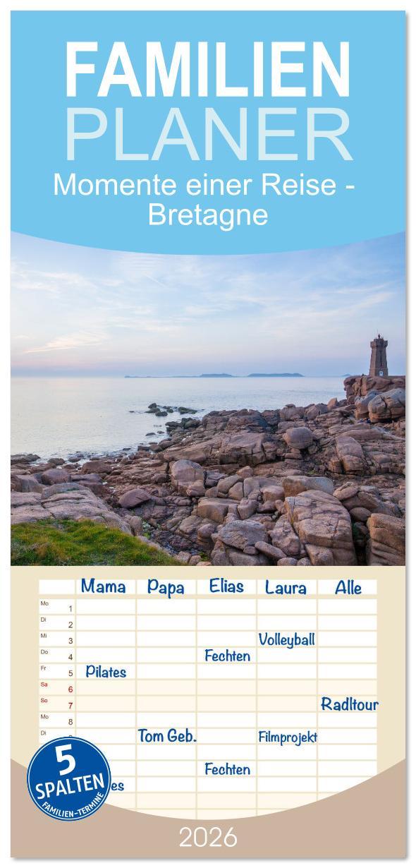 Kalendář/Diář Familienplaner 2026 - Momente einer Reise - Bretagne mit 5 Spalten (Wandkalender, 21 x 45 cm) CALVENDO Calvendo