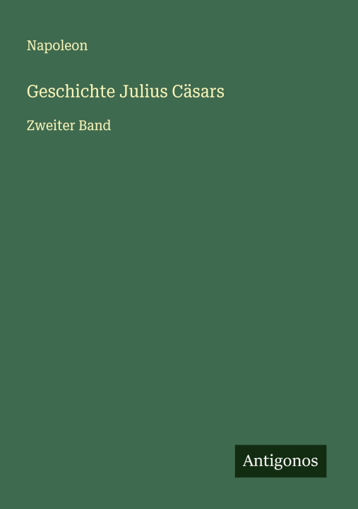 Kniha Geschichte Julius Cäsars 