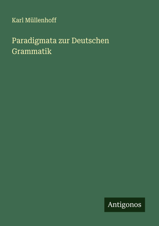 Buch Paradigmata zur Deutschen Grammatik Karl Müllenhoff