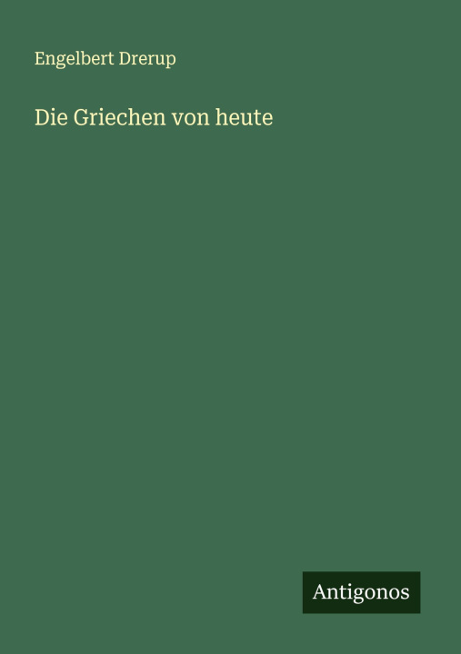 Book Die Griechen von heute Engelbert Drerup