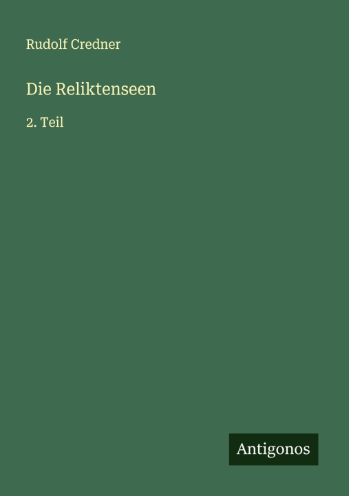 Kniha Die Reliktenseen Rudolf Credner