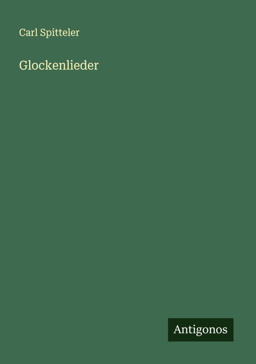 Kniha Glockenlieder Carl Spitteler
