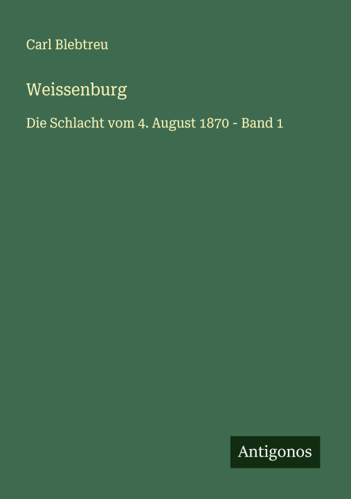 Kniha Weissenburg Carl Blebtreu