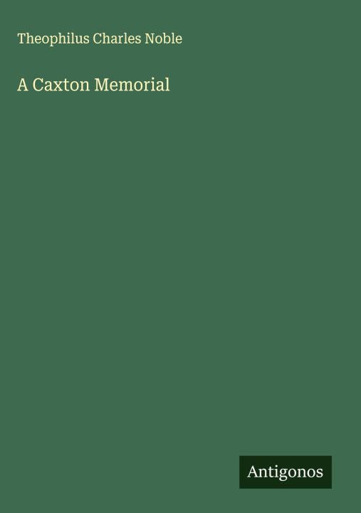 Kniha A Caxton Memorial 