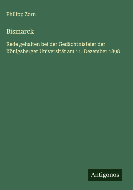 Kniha Bismarck Philipp Zorn