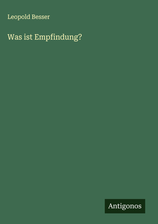Book Was ist Empfindung? Leopold Besser