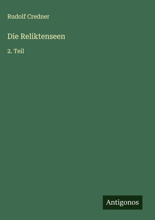 Kniha Die Reliktenseen Rudolf Credner