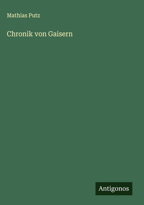 Kniha Chronik von Gaisern Mathias Putz