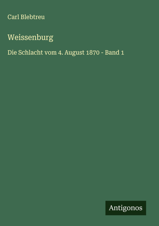Kniha Weissenburg Carl Blebtreu
