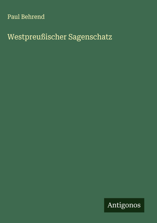 Boek Westpreußischer Sagenschatz Paul Behrend