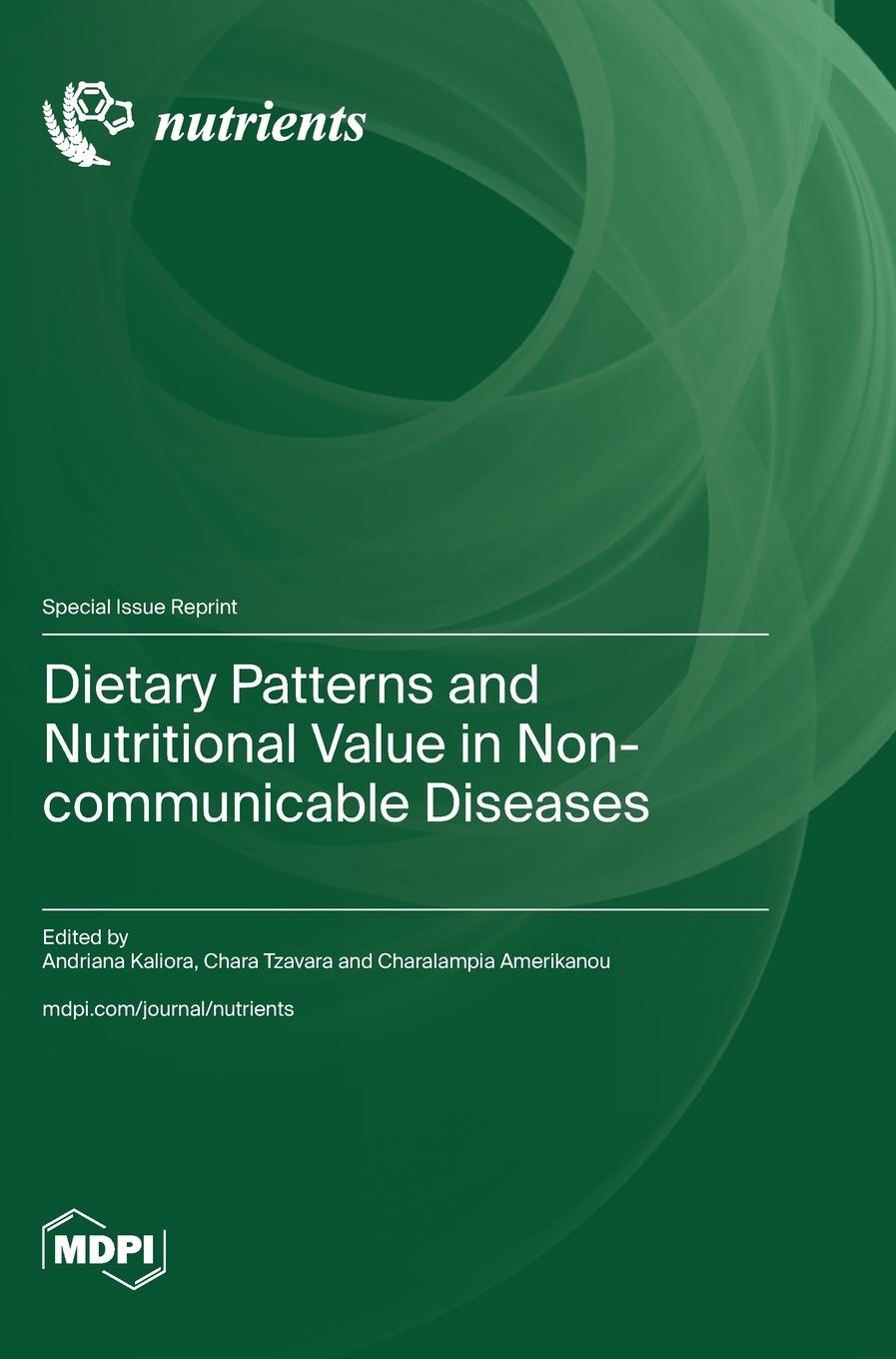 Kniha Dietary Patterns and Nutritional Value in Non-communicable Diseases Andriana Kaliora