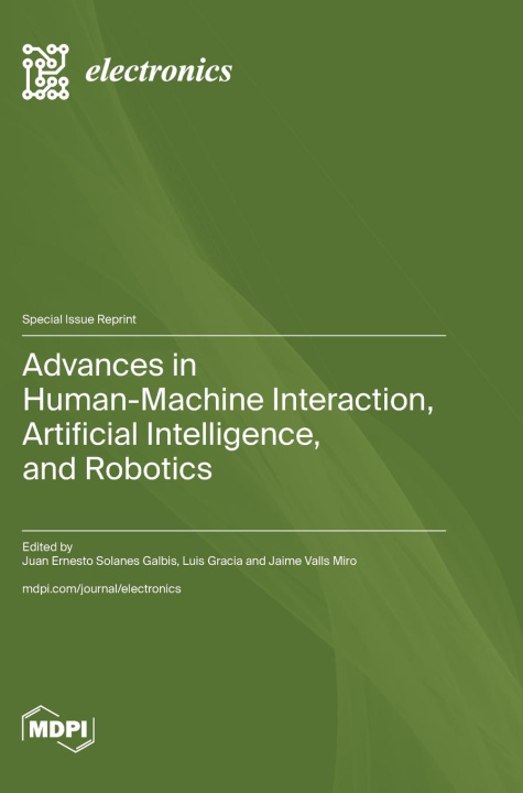 Buch Advances in Human-Machine Interaction, Artificial Intelligence, and Robotics Luis Gracia