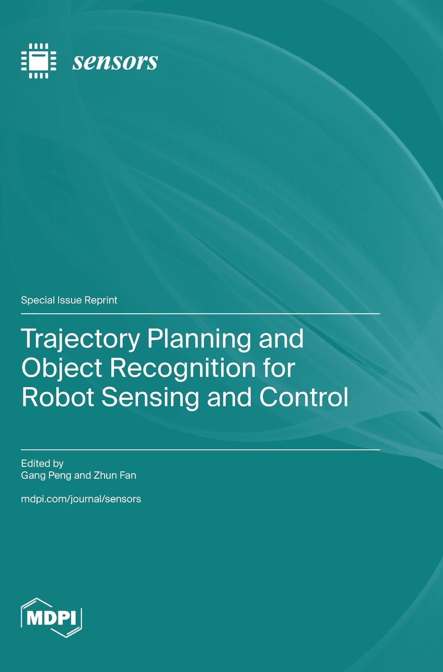 Kniha Trajectory Planning and Object Recognition for Robot Sensing and Control 