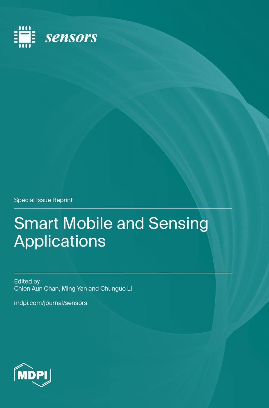 Kniha Smart Mobile and Sensing Applications 