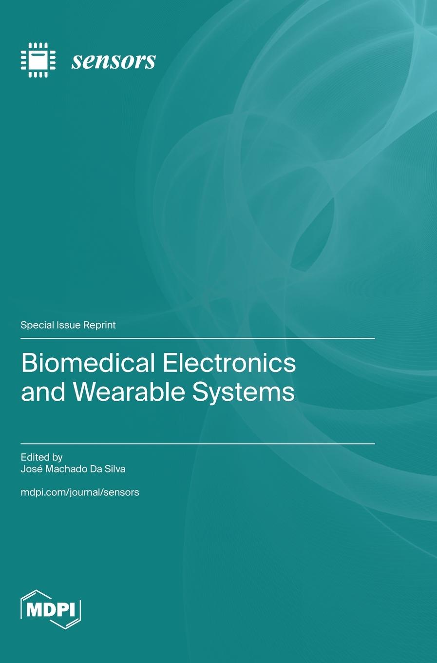 Knjiga Biomedical Electronics and Wearable Systems 