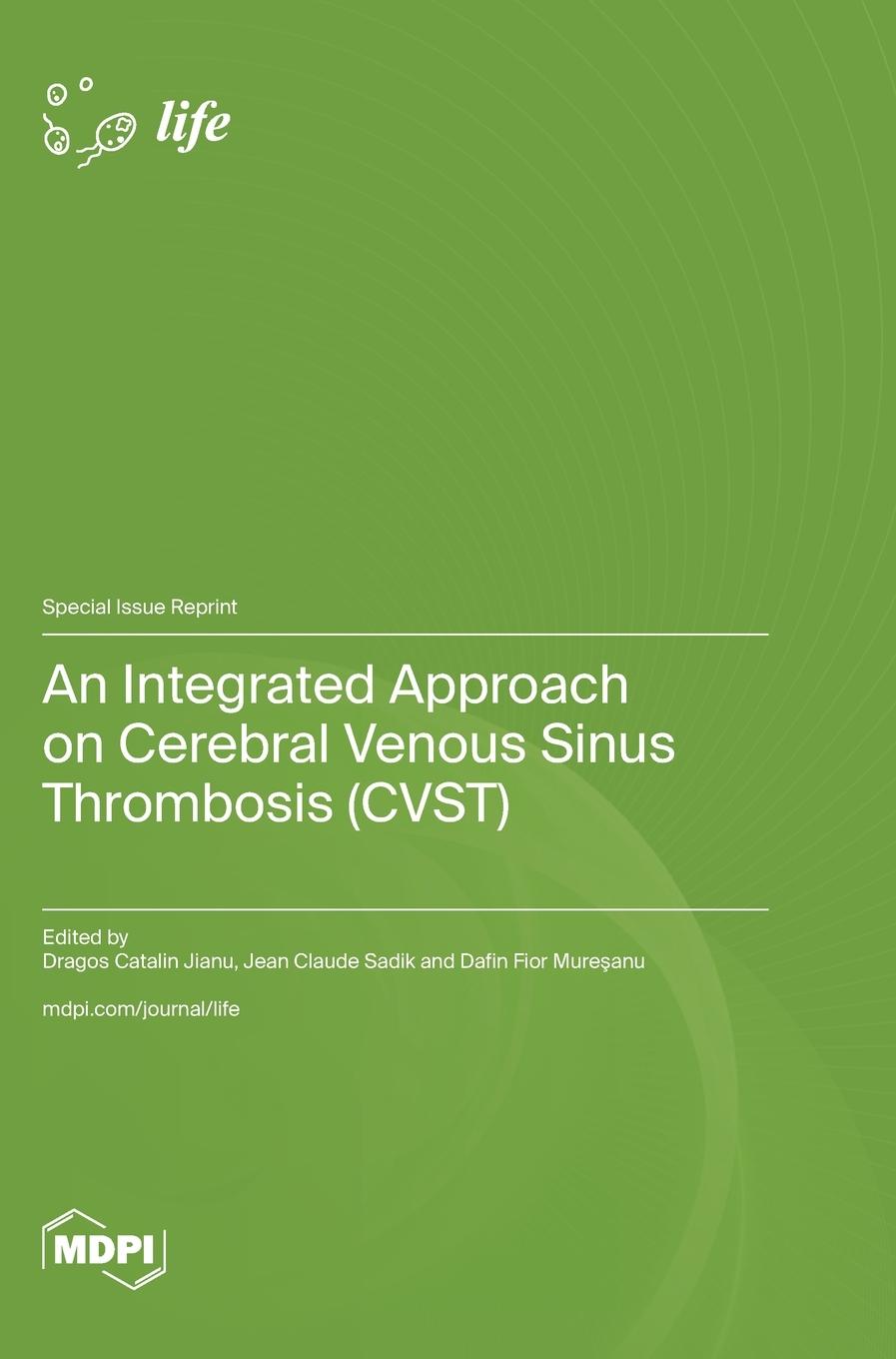 Kniha An Integrated Approach on Cerebral Venous Sinus Thrombosis (CVST) 